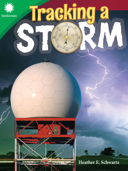 Title details for Tracking a Storm by Heather E. Schwartz - Available